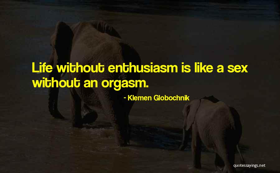 Embrechts Fanny Quotes By Klemen Globochnik Embrechts Fanny Quotes By Klemen Globochnik