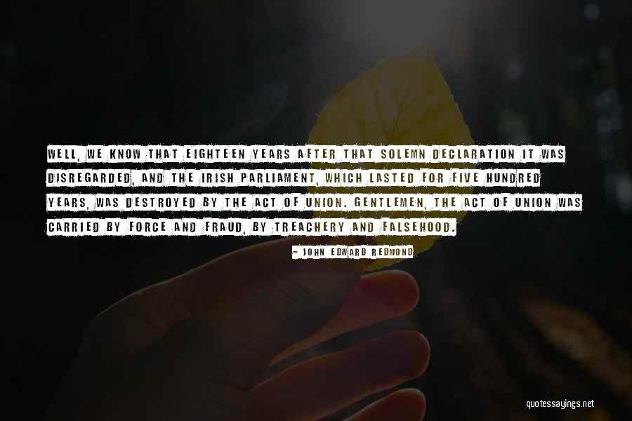 Embriagados Quotes By John Edward Redmond Embriagados Quotes By John Edward Redmond