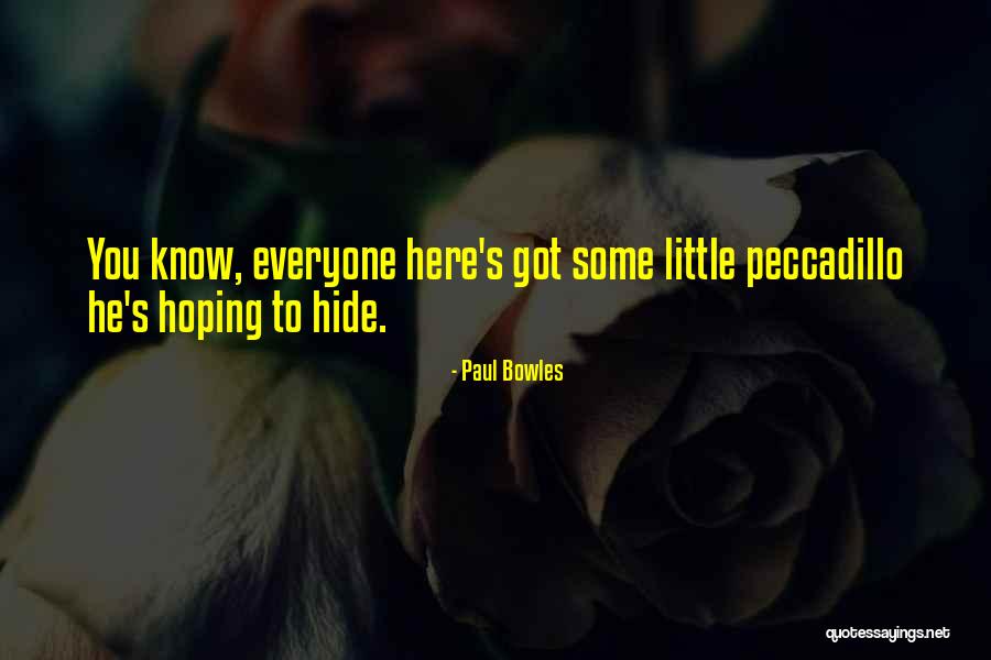 Embriaguez Patologica Quotes By Paul Bowles Embriaguez Patologica Quotes By Paul Bowles