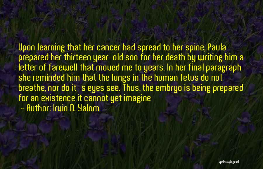 Embryo Quotes By Irvin D. Yalom