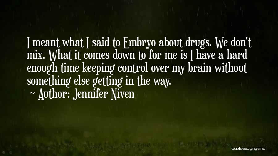 Embryo Quotes By Jennifer Niven