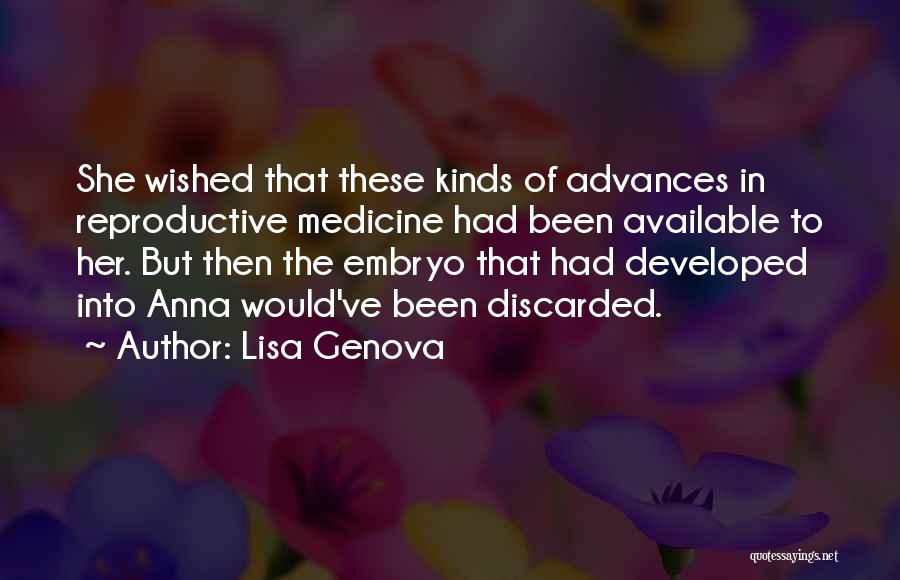 Embryo Quotes By Lisa Genova