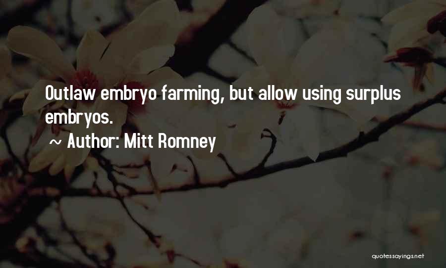 Embryo Quotes By Mitt Romney