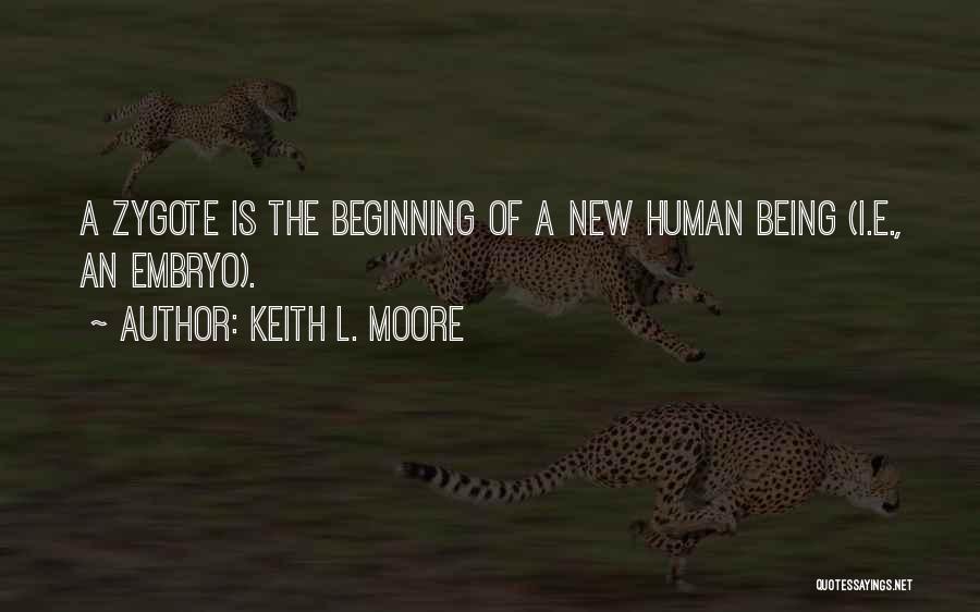 Embryos Quotes By Keith L. Moore