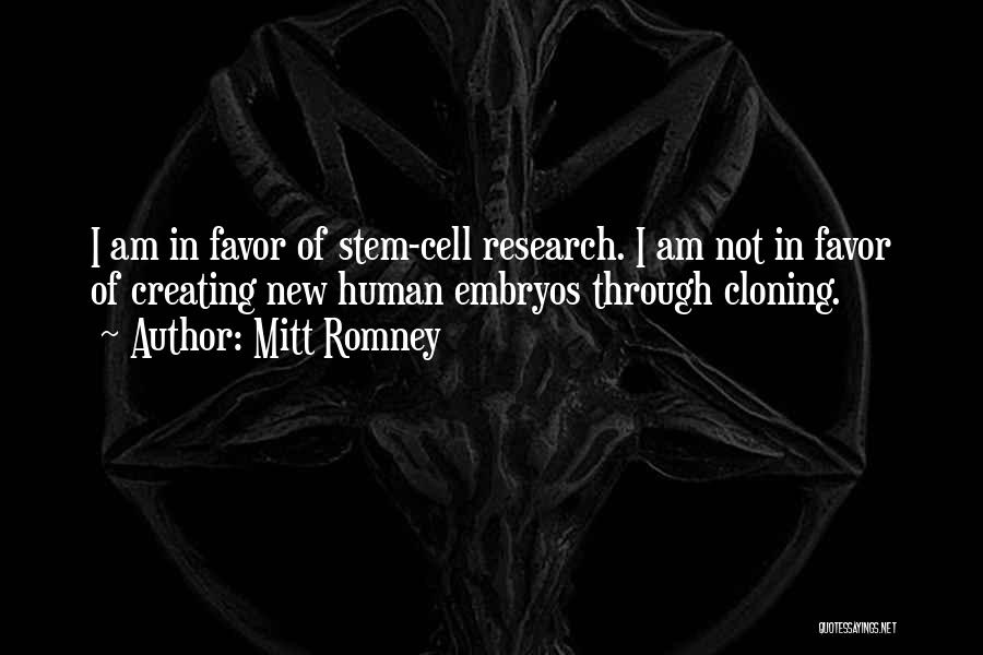 Embryos Quotes By Mitt Romney