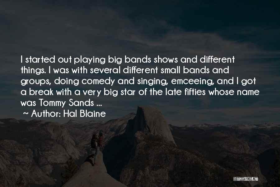 Emceeing Quotes By Hal Blaine