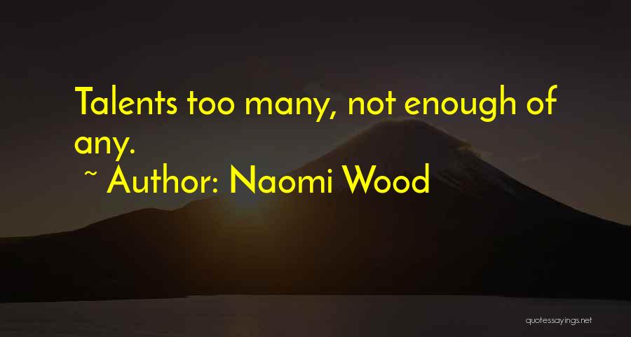 Emegtei Gar Quotes By Naomi Wood