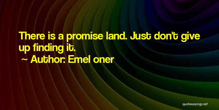 Emel Oner Quotes 1256076