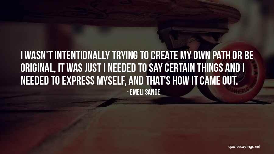 Emeli Sande Quotes 944502