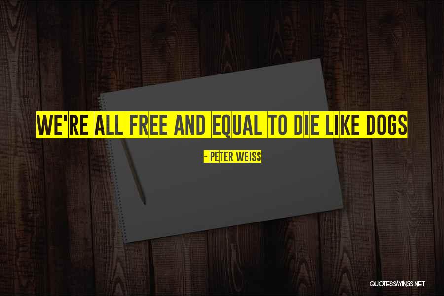 Emeng Guard Quotes By Peter Weiss Emeng Guard Quotes By Peter Weiss