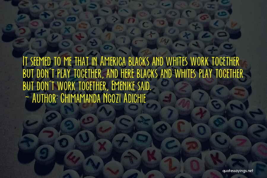 Emenike Quotes By Chimamanda Ngozi Adichie