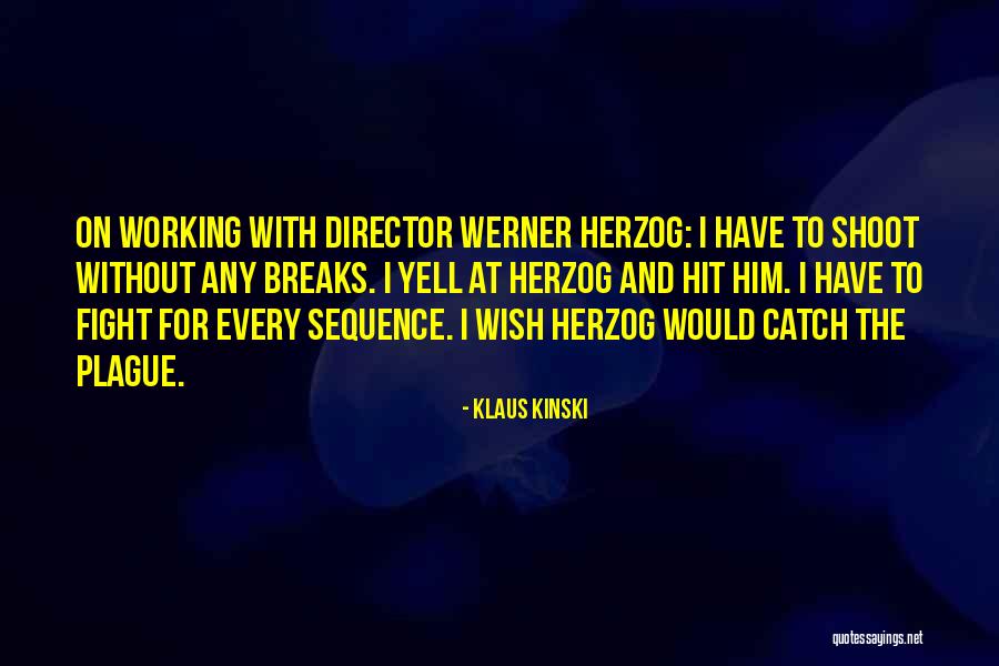 Emenimellets Quotes By Klaus Kinski Emenimellets Quotes By Klaus Kinski