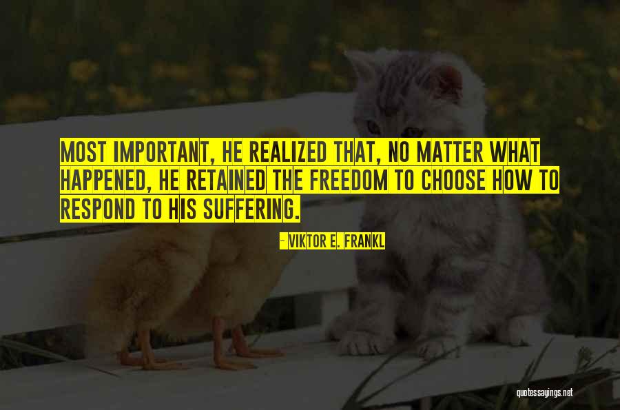 Emenimellets Quotes By Viktor E. Frankl Emenimellets Quotes By Viktor E. Frankl