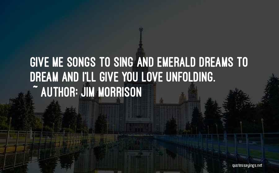 Emerald Quotes By Jim Morrison