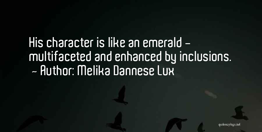 Emerald Quotes By Melika Dannese Lux