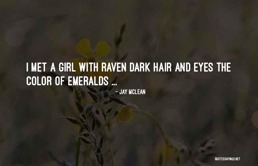 Emeralds Eyes Quotes By Jay McLean Emeralds Eyes Quotes By Jay McLean