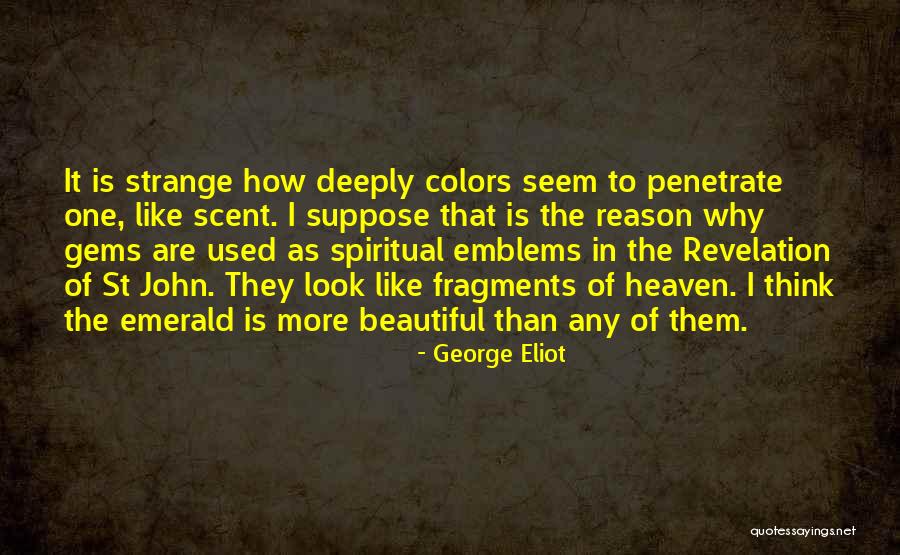 Emeralds Quotes By George Eliot Emeralds Quotes By George Eliot