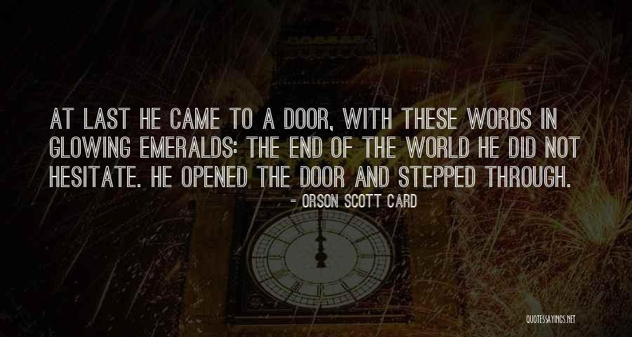 Emeralds Quotes By Orson Scott Card Emeralds Quotes By Orson Scott Card