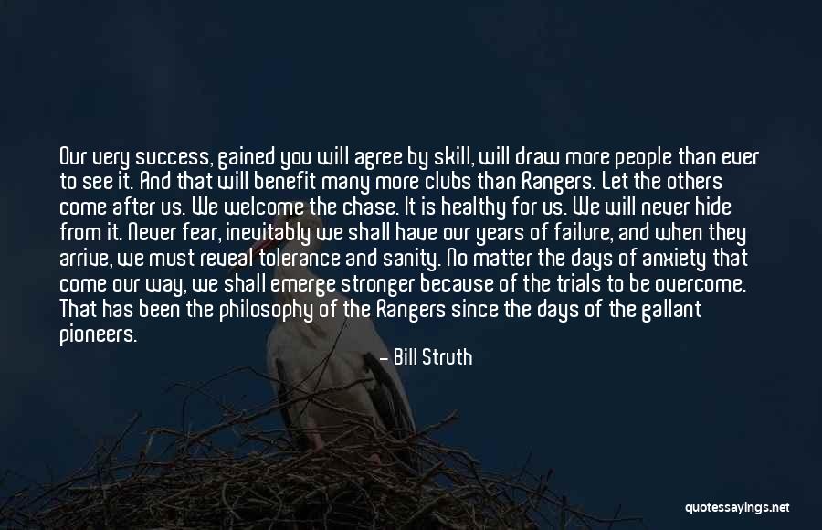 Emerge Stronger Quotes By Bill Struth