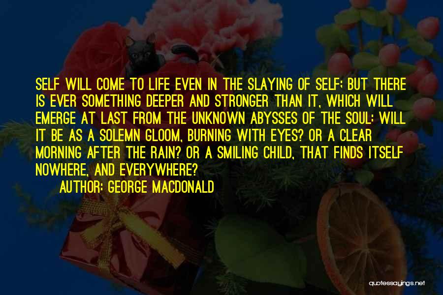 Emerge Stronger Quotes By George MacDonald