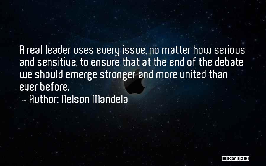 Emerge Stronger Quotes By Nelson Mandela