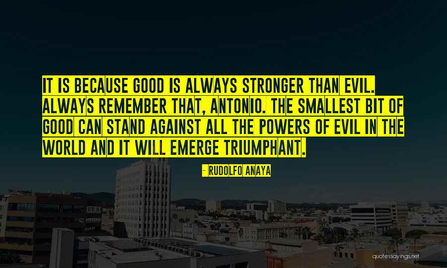 Emerge Stronger Quotes By Rudolfo Anaya