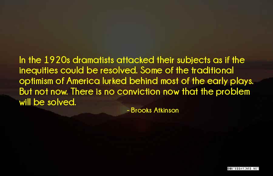 Emerge Victorious Quotes By Brooks Atkinson Emerge Victorious Quotes By Brooks Atkinson