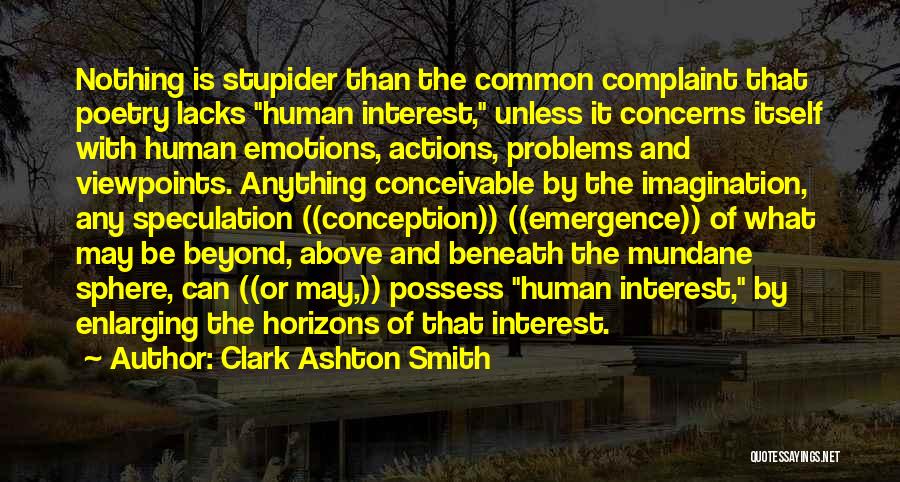 Emergence Quotes By Clark Ashton Smith