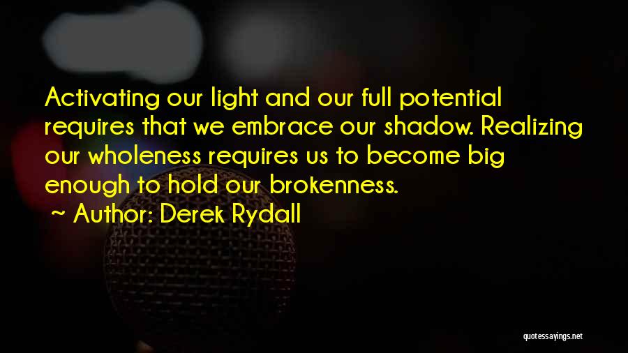 Emergence Quotes By Derek Rydall