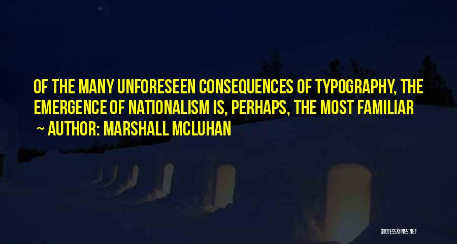 Emergence Quotes By Marshall McLuhan