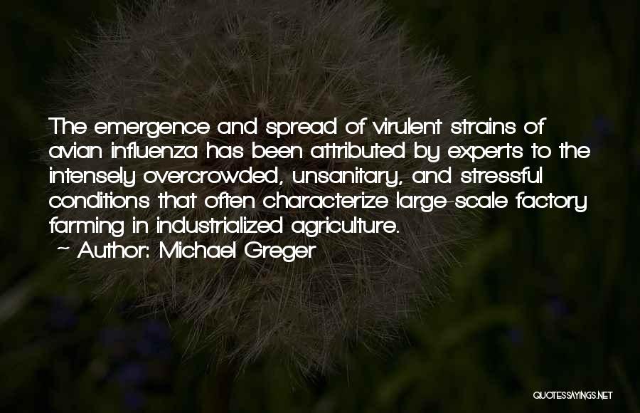 Emergence Quotes By Michael Greger