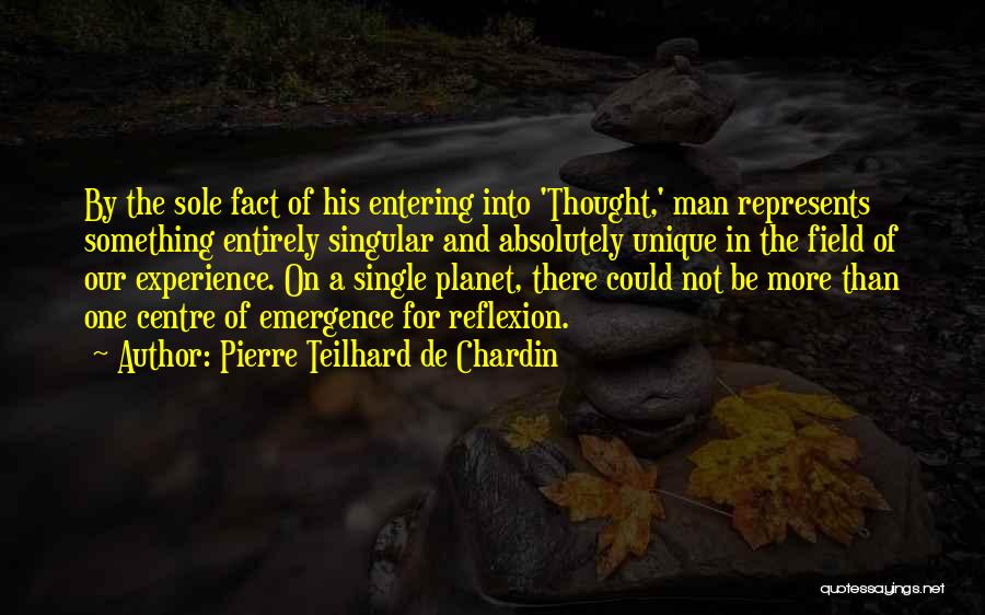 Emergence Quotes By Pierre Teilhard De Chardin