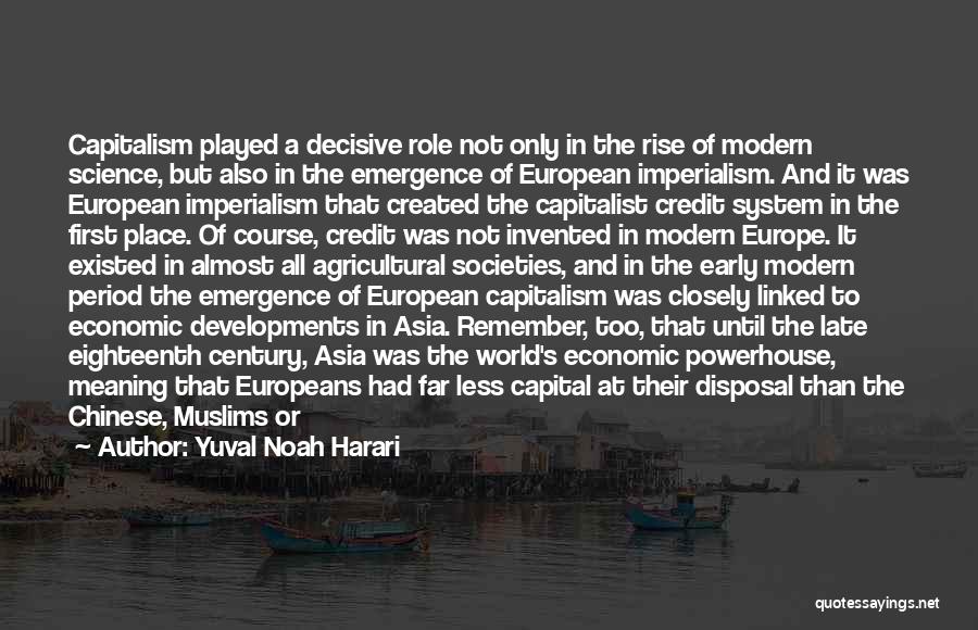 Emergence Quotes By Yuval Noah Harari