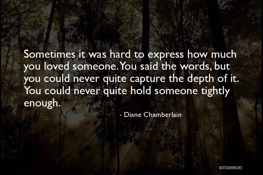 Emergencia Sanitaria Quotes By Diane Chamberlain Emergencia Sanitaria Quotes By Diane Chamberlain