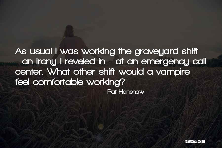 Emergency Call Center Quotes By Pat Henshaw Emergency Call Center Quotes By Pat Henshaw