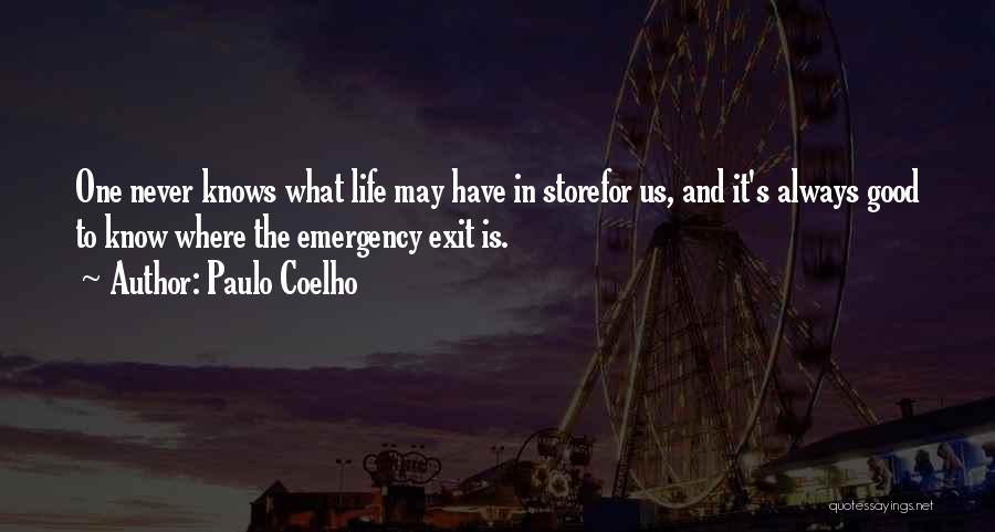 Emergency Exit Quotes By Paulo Coelho