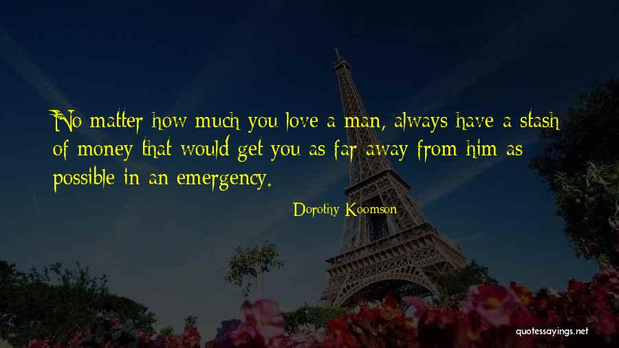 Emergency Love Quotes By Dorothy Koomson