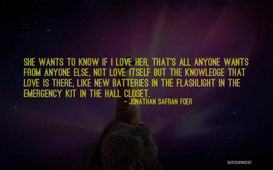 Emergency Love Quotes By Jonathan Safran Foer