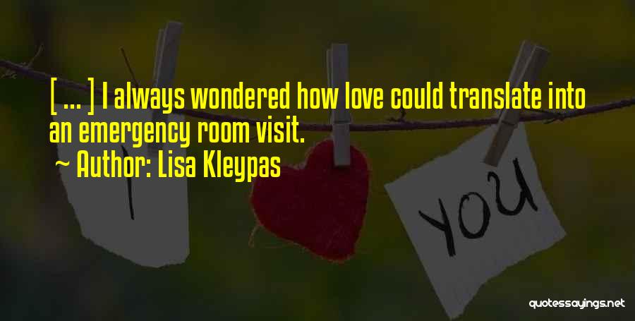 Emergency Love Quotes By Lisa Kleypas