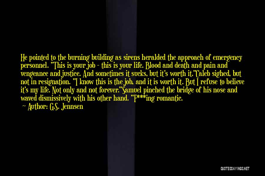 Emergency Personnel Quotes By G.S. Jennsen