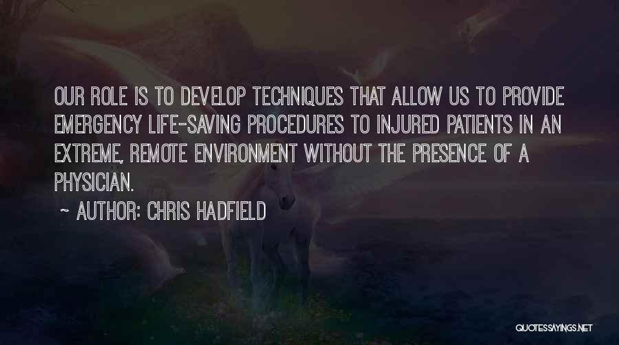Emergency Physician Quotes By Chris Hadfield