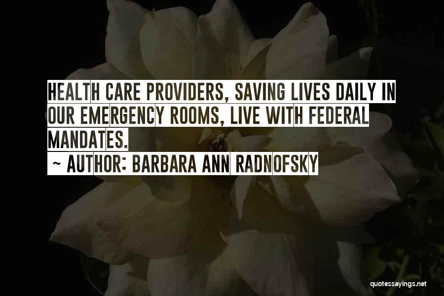 Emergency Rooms Quotes By Barbara Ann Radnofsky