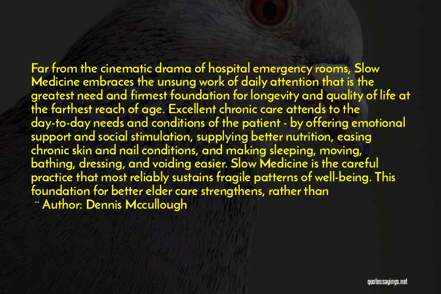 Emergency Rooms Quotes By Dennis Mccullough