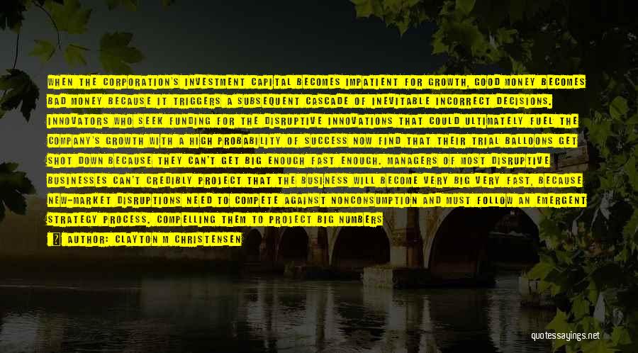 Emergent Strategy Quotes By Clayton M Christensen Emergent Strategy Quotes By Clayton M Christensen