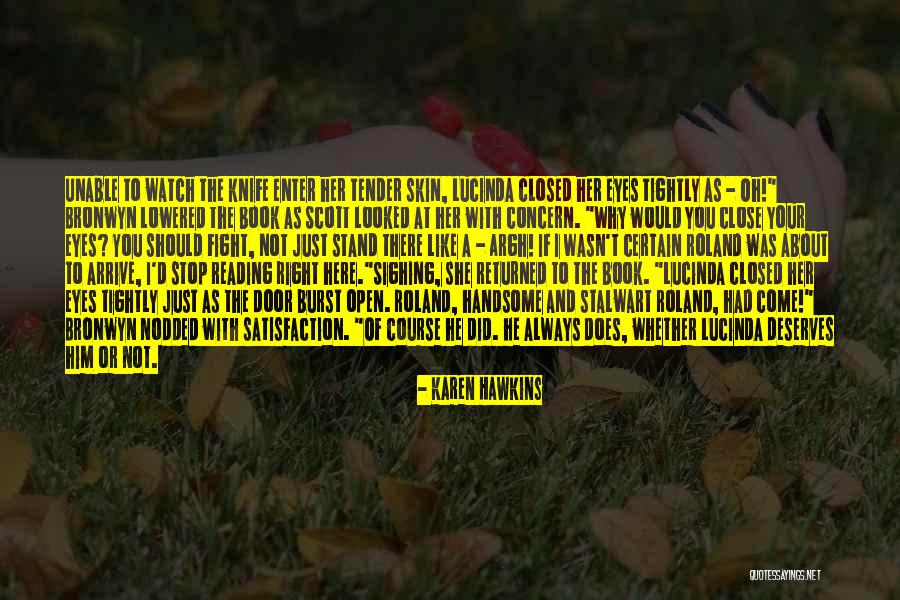 Emerges From Bankruptcy Quotes By Karen Hawkins Emerges From Bankruptcy Quotes By Karen Hawkins