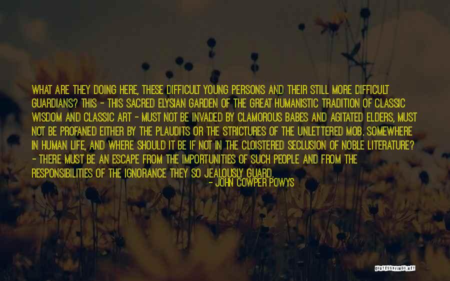 Emerging Adults Quotes By John Cowper Powys Emerging Adults Quotes By John Cowper Powys