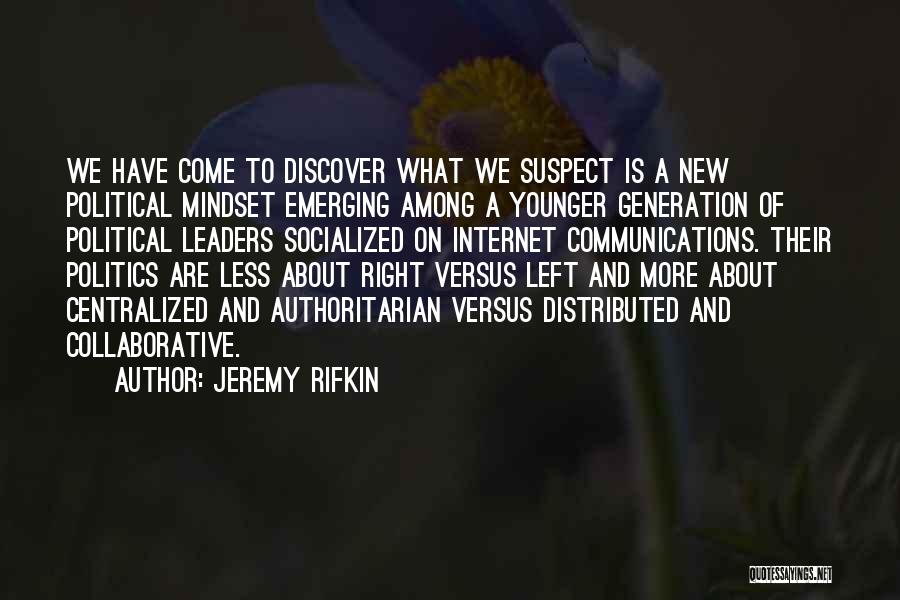 Emerging Leaders Quotes By Jeremy Rifkin