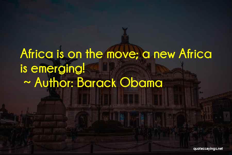 Emerging Quotes By Barack Obama