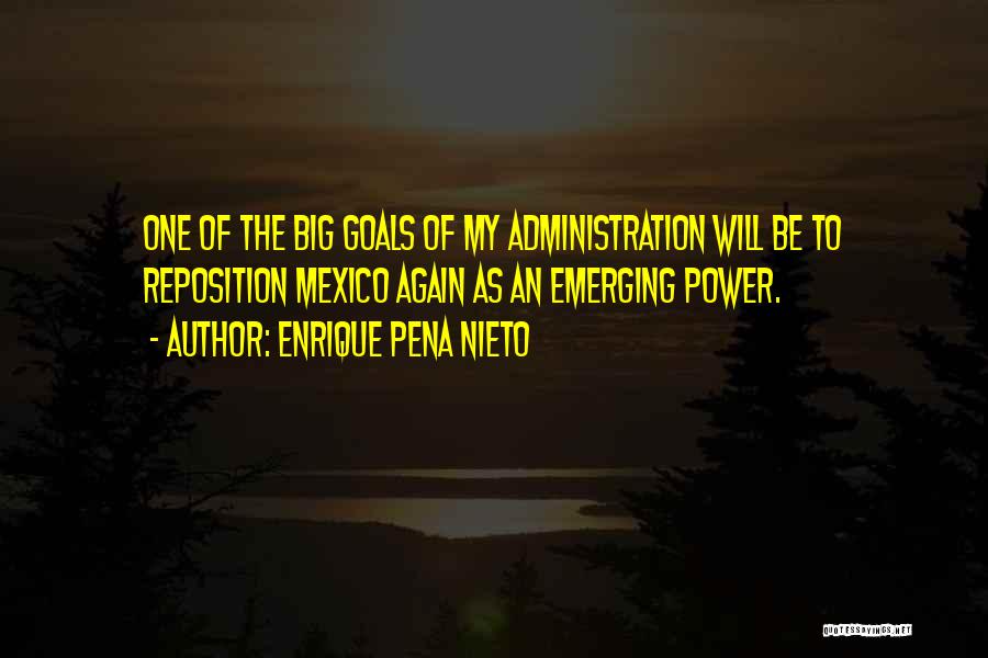 Emerging Quotes By Enrique Pena Nieto