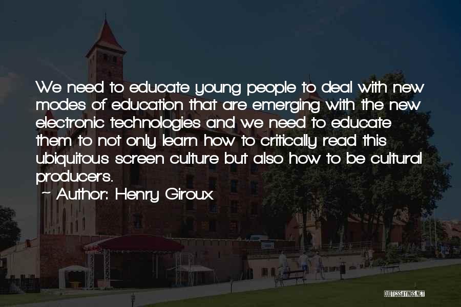 Emerging Quotes By Henry Giroux